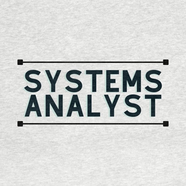 Systems analyst by honeythief